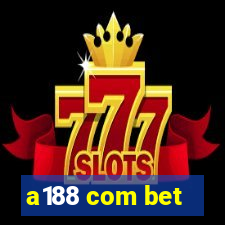 a188 com bet